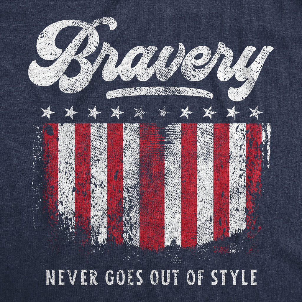 Bravery Never Goes Out Of Style Women's T Shirt