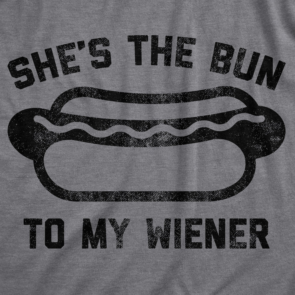 She's The Bun To My Wiener Men's T Shirt