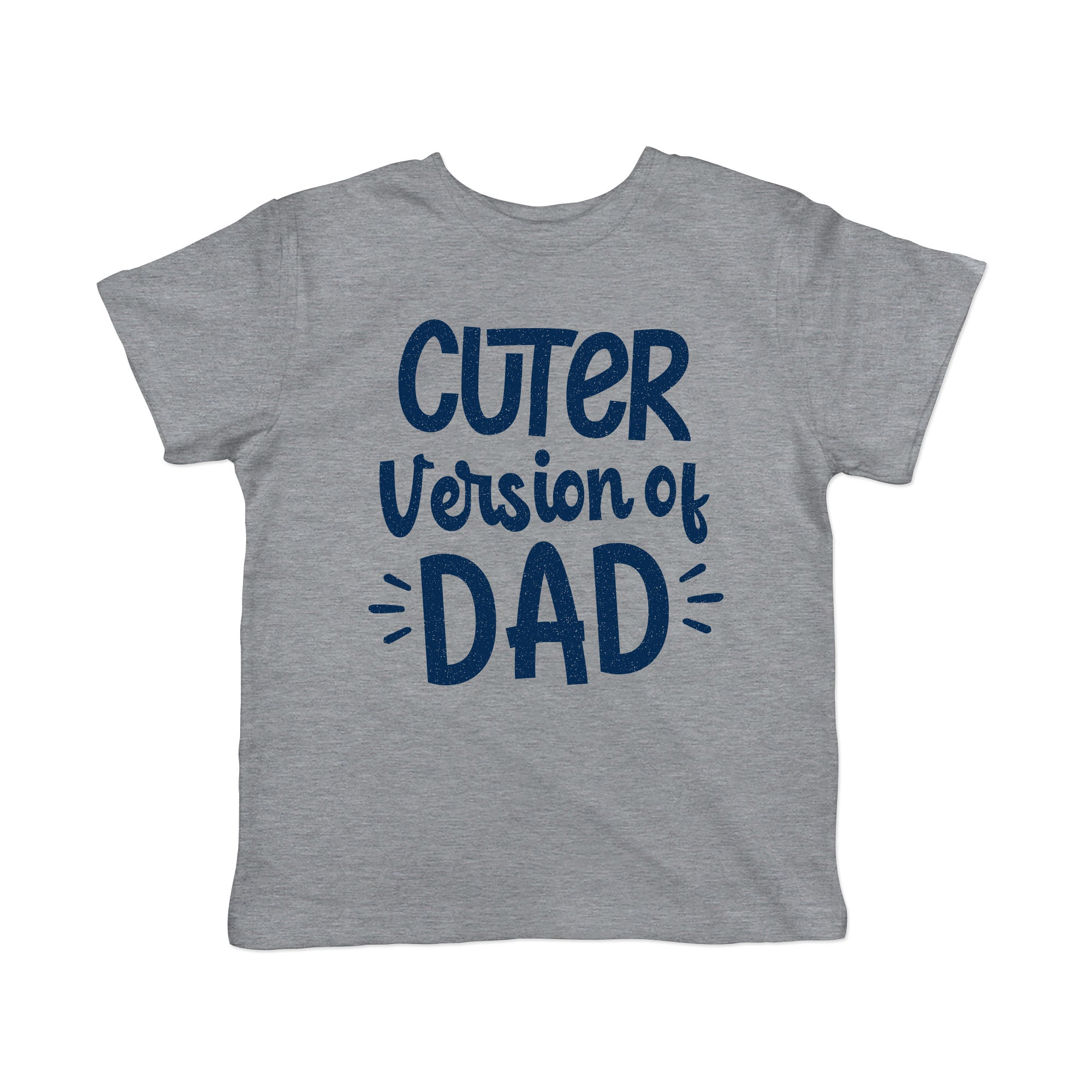 Cuter Version Of Dad Toddler T Shirt
