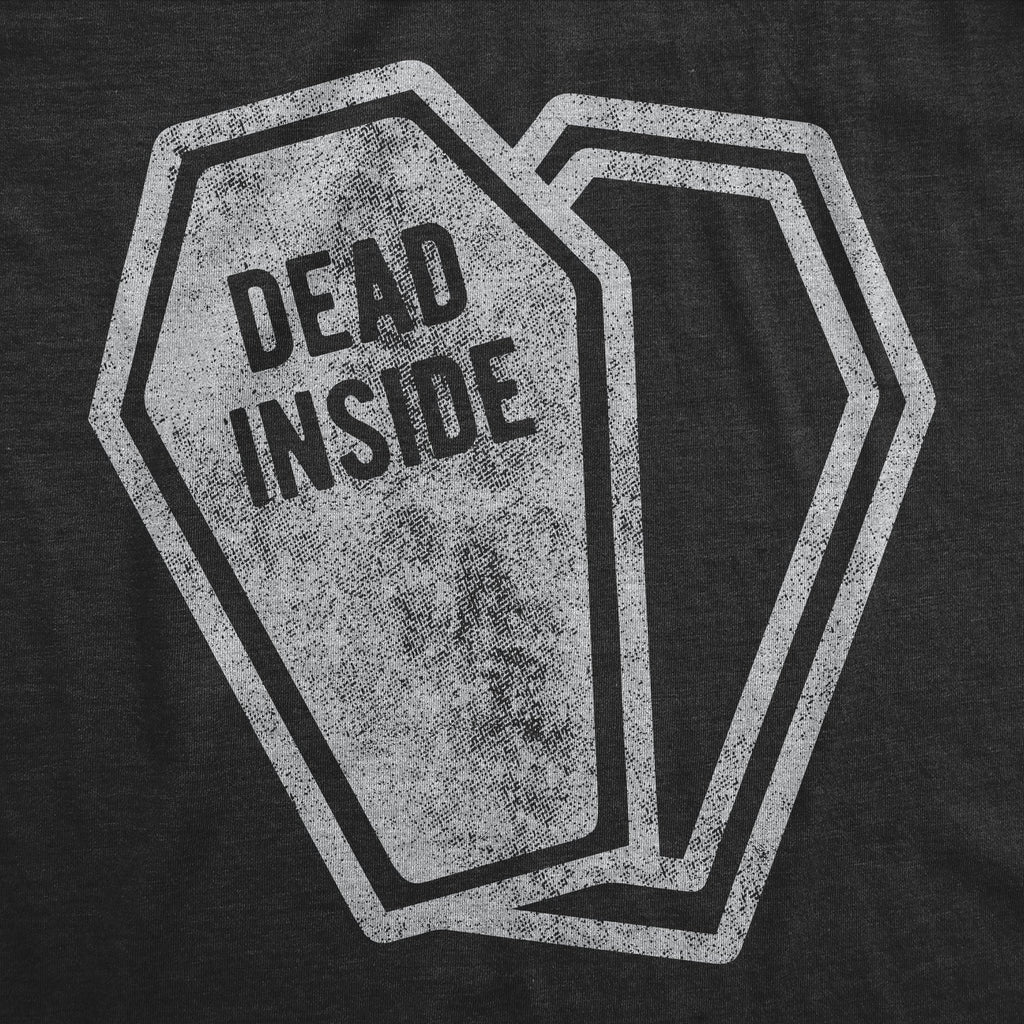 Dead Inside Women's T Shirt