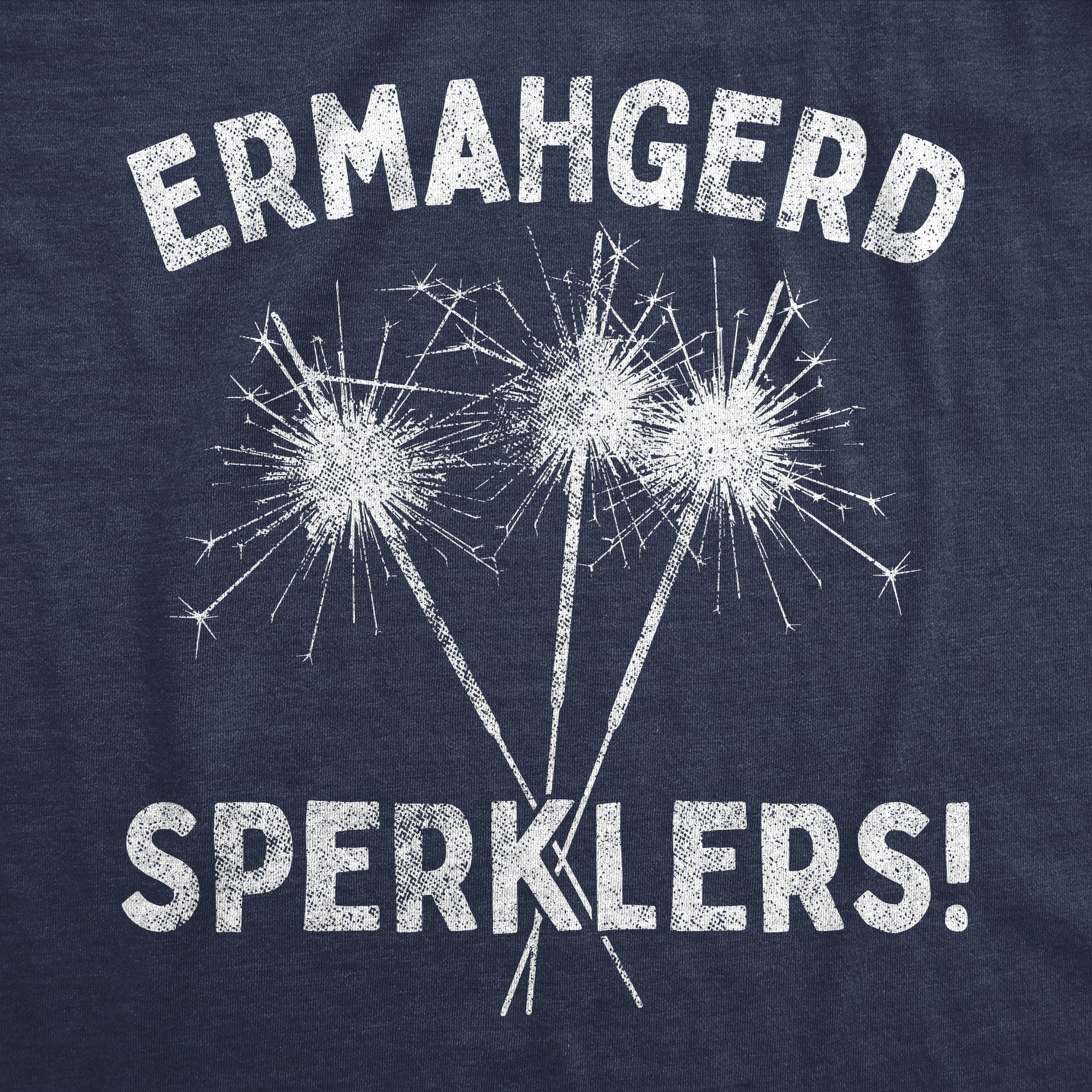 Ermahgerd Sperklers Men's T Shirt