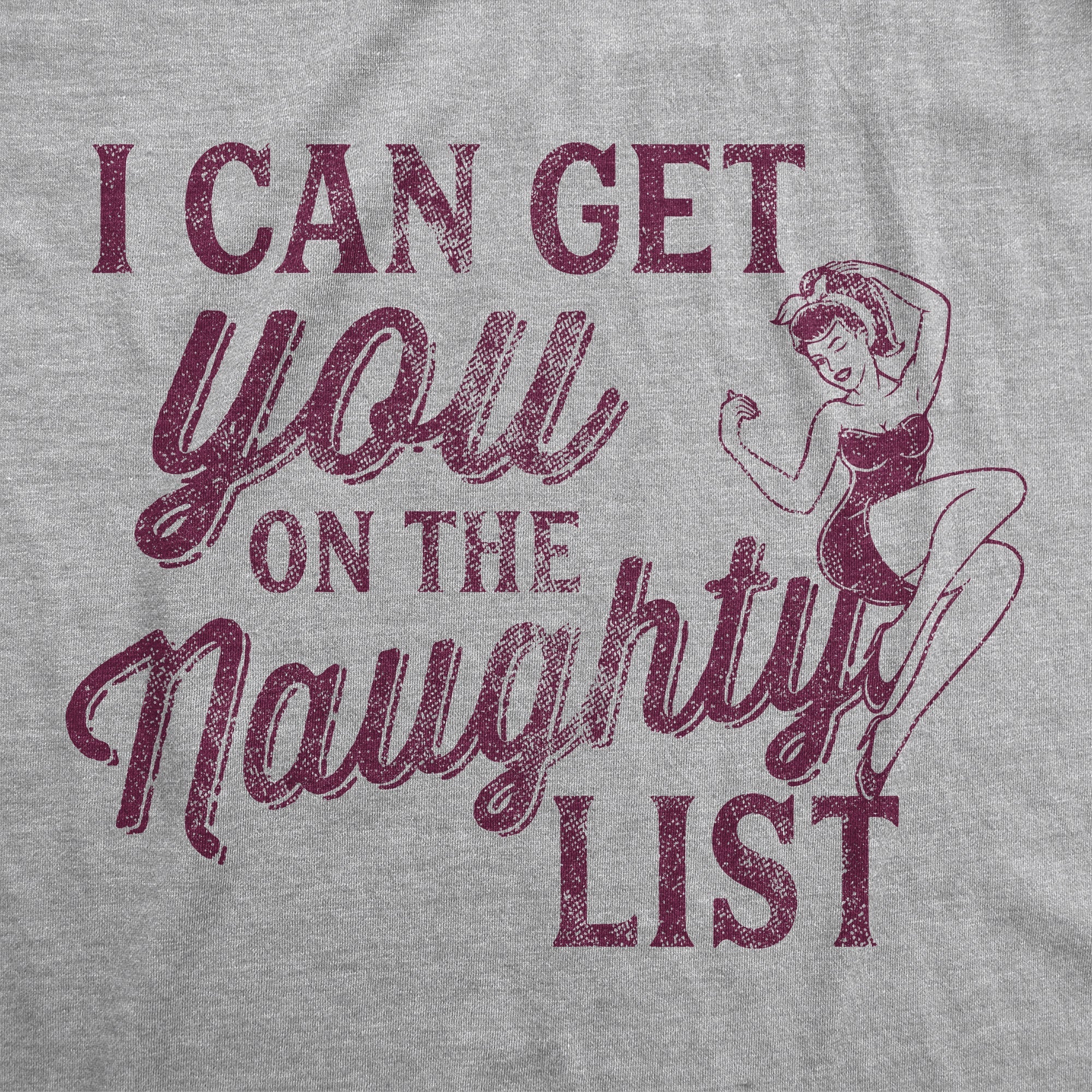 I Can Get You On The Naughty List Men's T Shirt