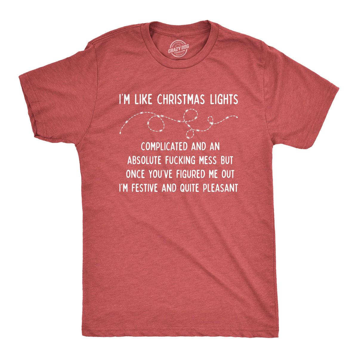 I'm Like Christmas Lights Men's T Shirt