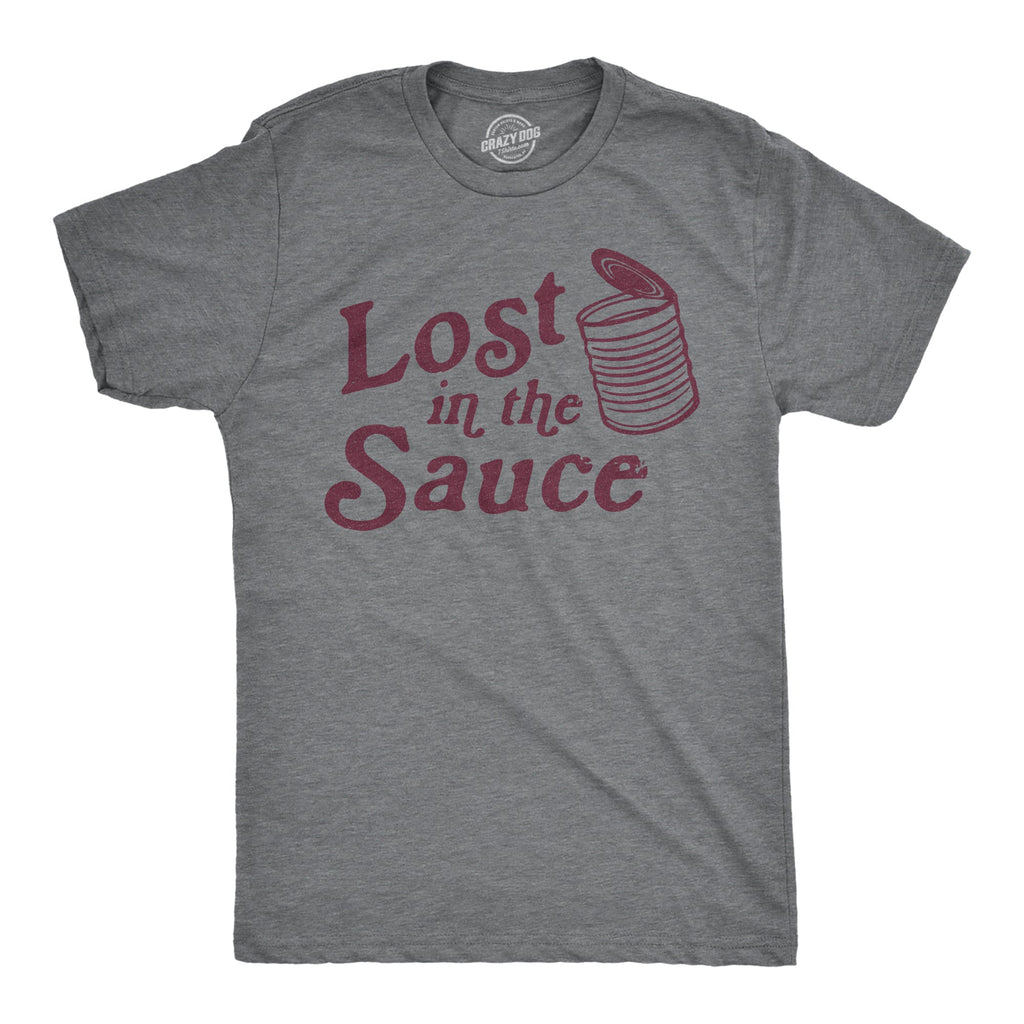 Lost In The Sauce Men's T Shirt