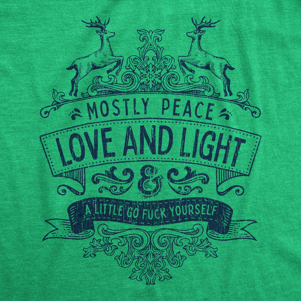 Mostly Peace Love And Light A Little Go Fuck Yourself Men's T Shirt