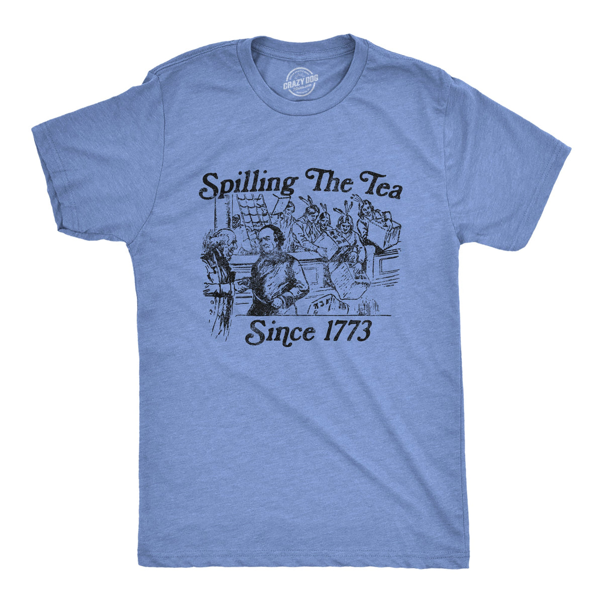 Spilling The Tea Since 1773 Men's T Shirt