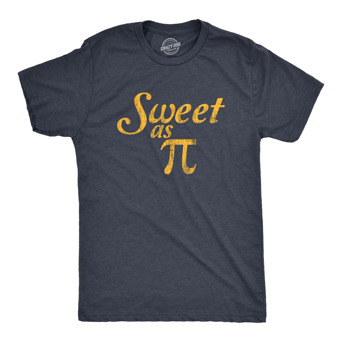 Sweet As Pi Men's T Shirt