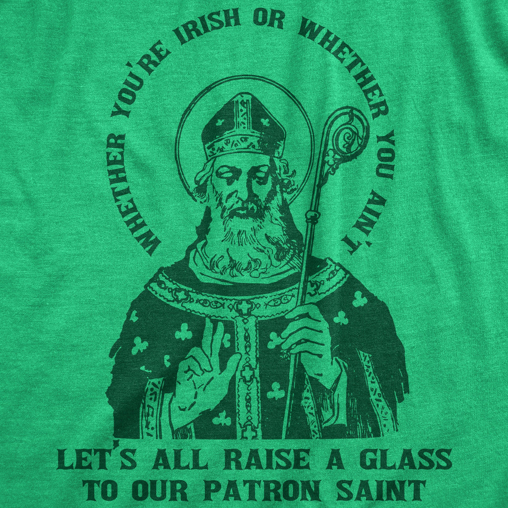 Let's All Raise A Glass To Our Patron Saint Men's T Shirt