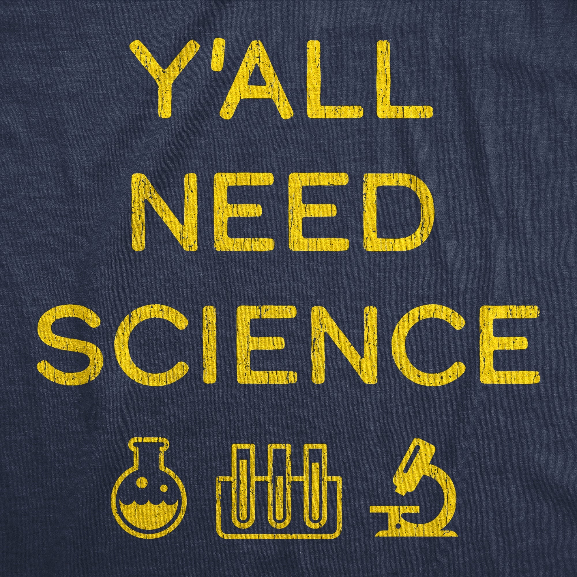 Y'all Need Science Women's T Shirt