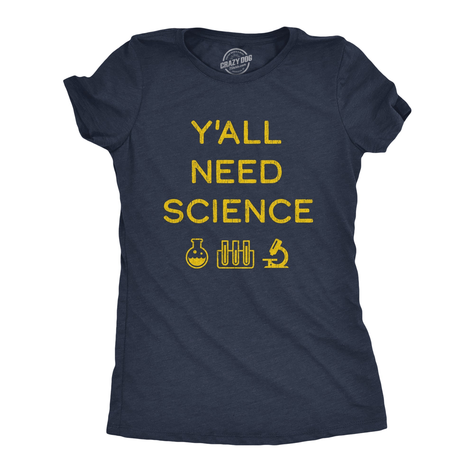 Y'all Need Science Women's T Shirt