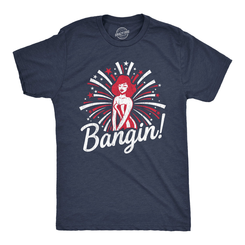 Bangin! Men's T Shirt