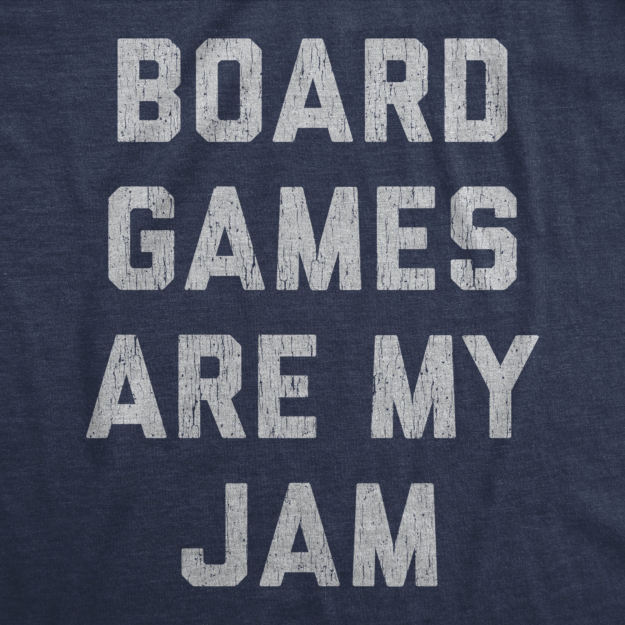 Board Games Are My Jam Men's T Shirt