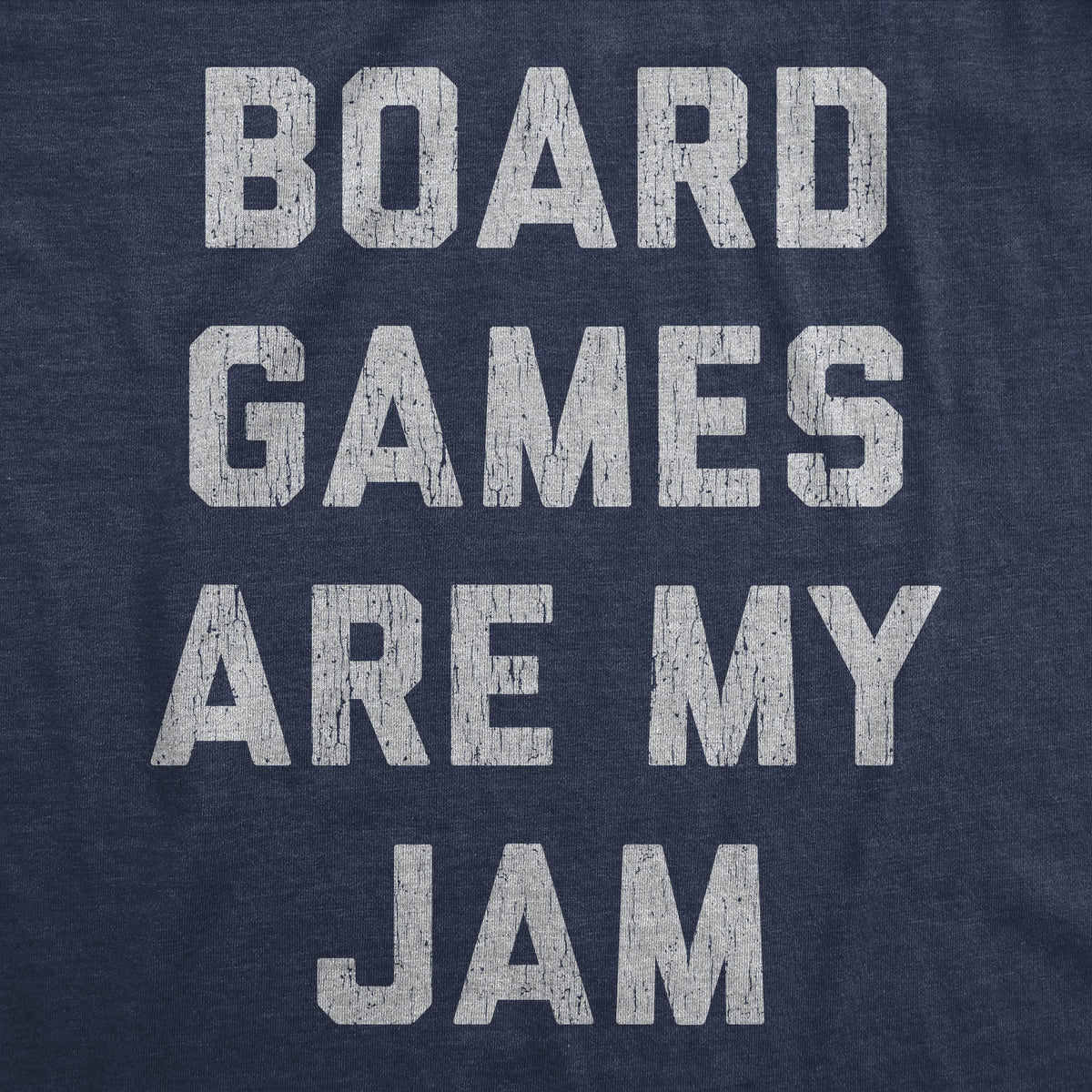 Board Games Are My Jam Men's T Shirt