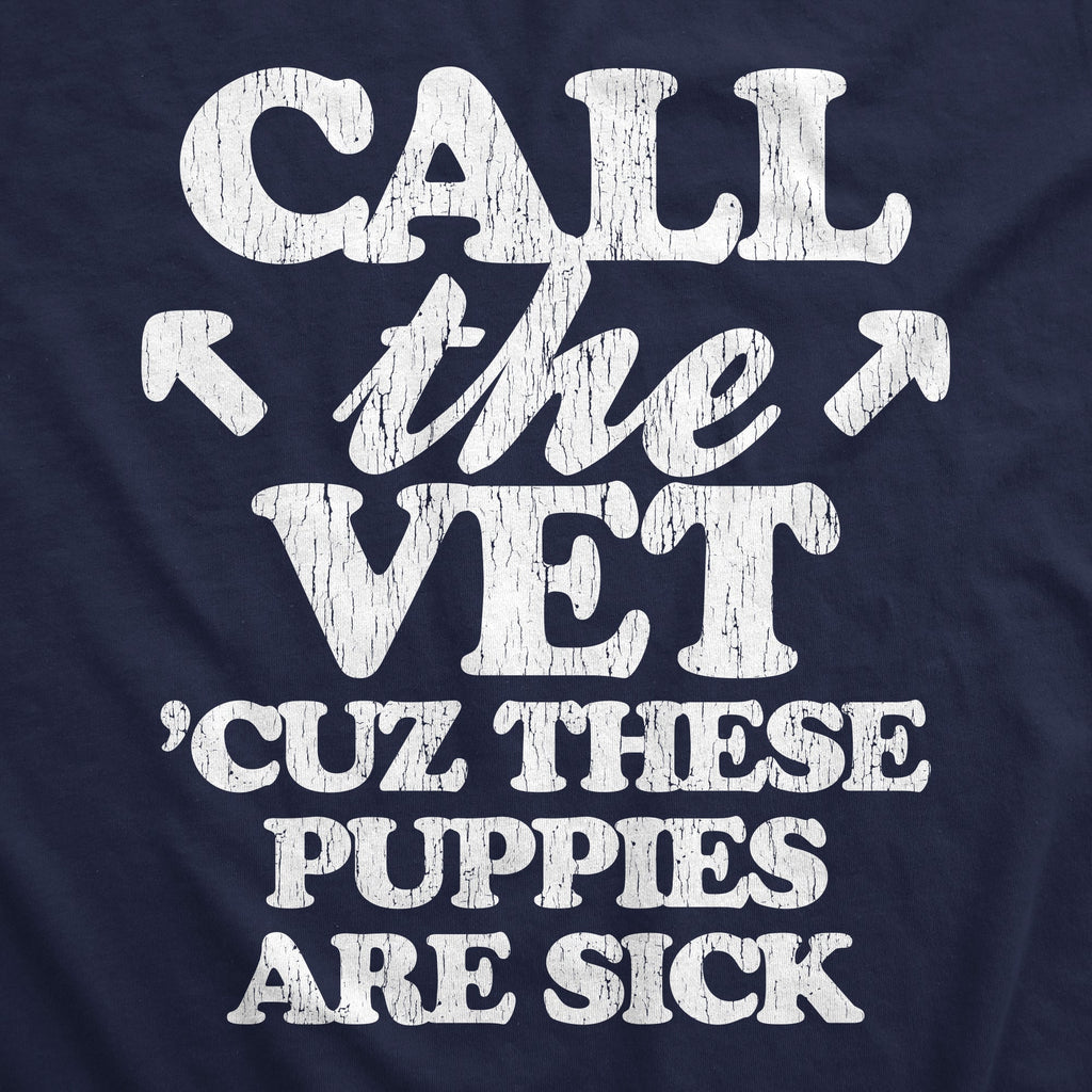 Call The Vet Cuz These Puppies Are Sick Men's Tank Top
