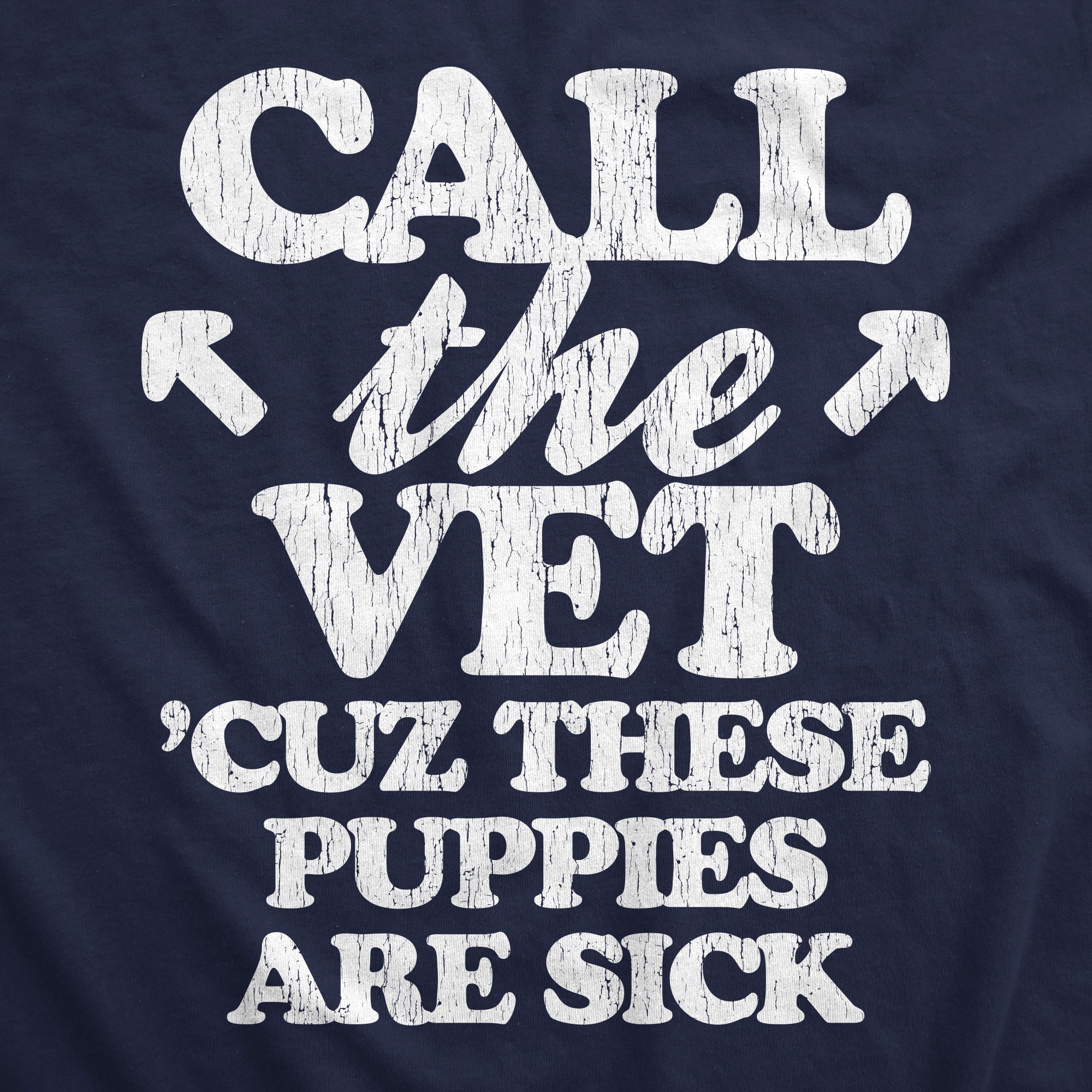 Call The Vet Cuz These Puppies Are Sick Men's Tank Top