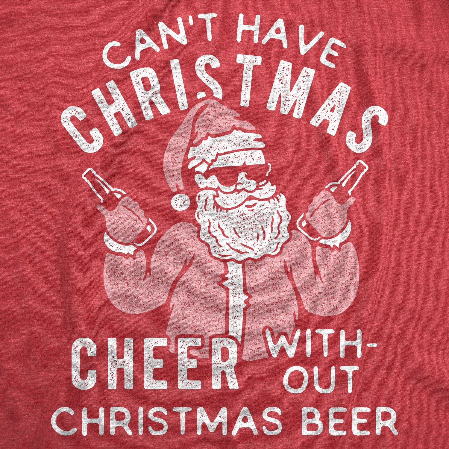 Can't Have Christmas Cheer Without Christmas Beer Men's T Shirt
