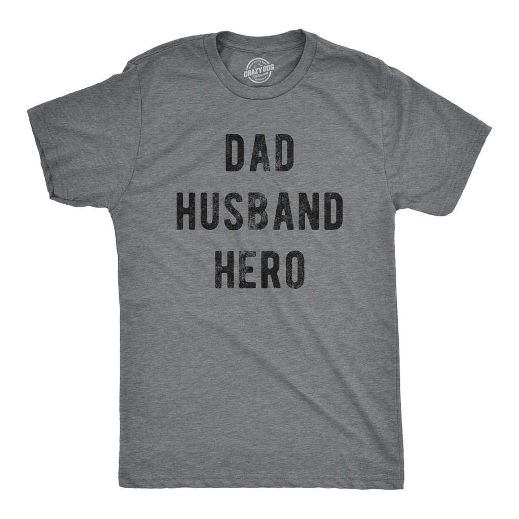 Dad Husband Hero Men's T Shirt