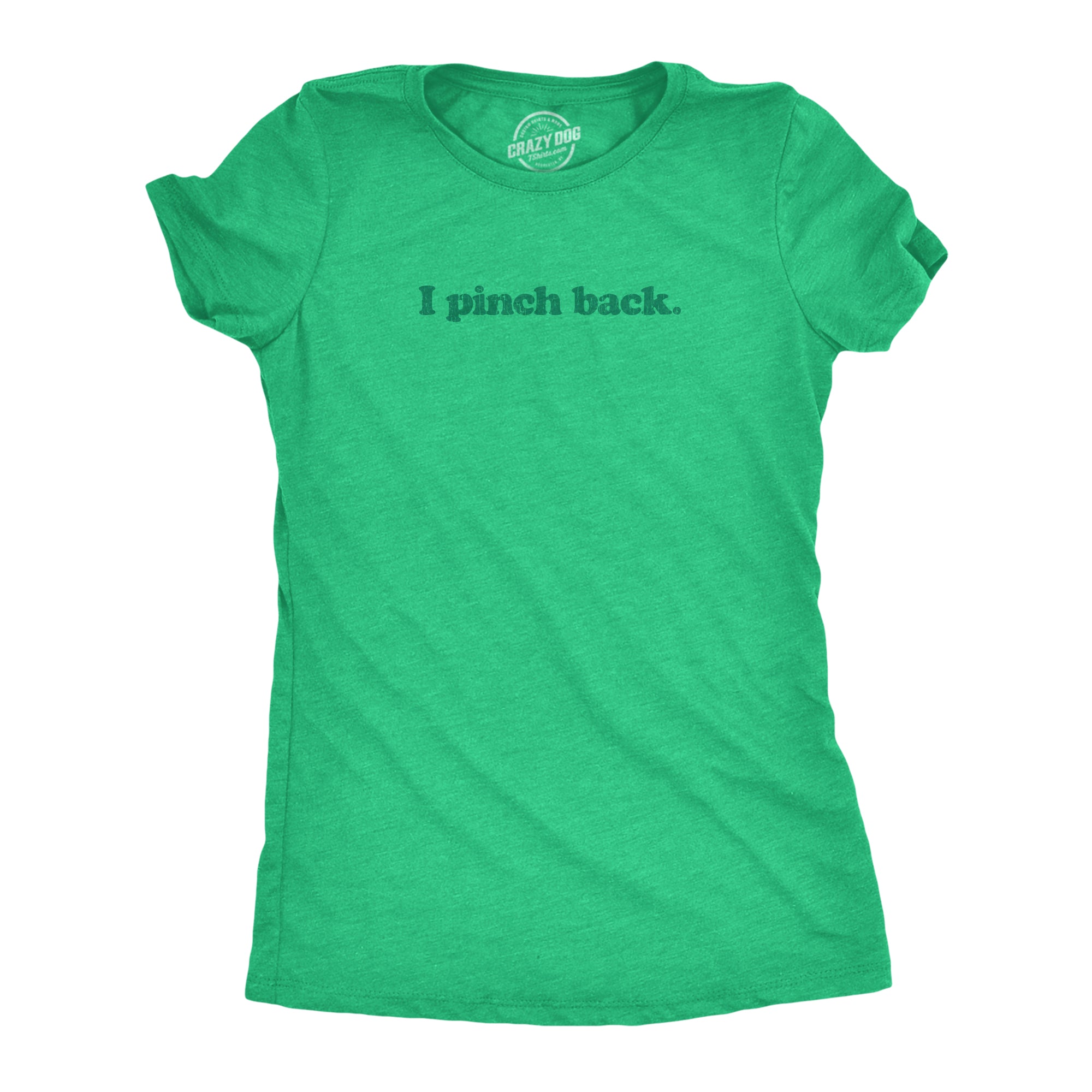 I Pinch Back Women's T Shirt