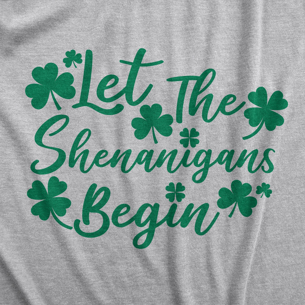 Let The Shenanigans Begin Clovers Women's T Shirt