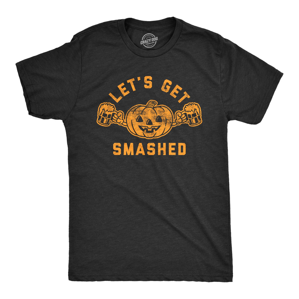 Let's Get Smashed Men's T Shirt