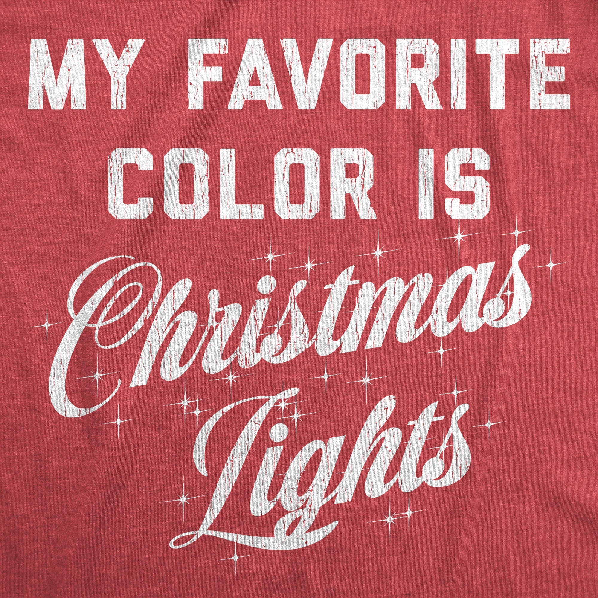 My Favorite Color Is Christmas Lights Men's T Shirt