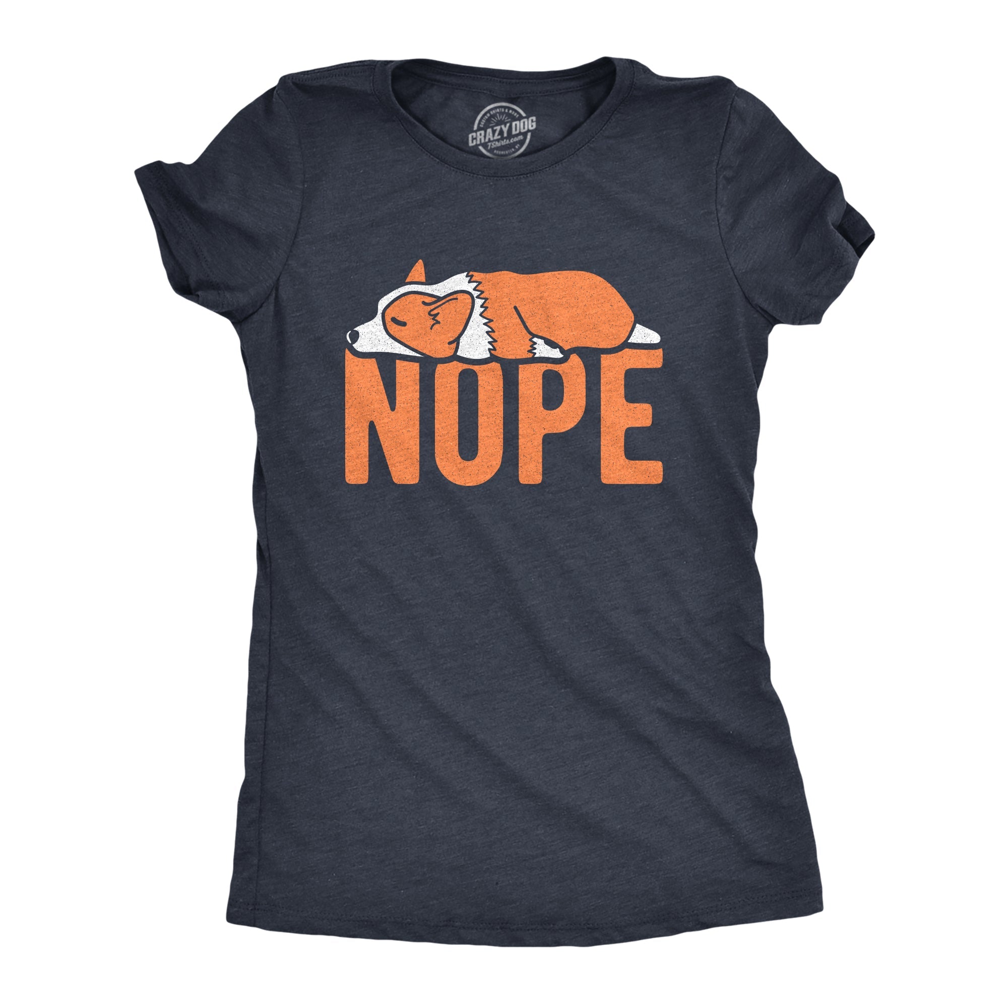 Nope Corgi Women's T Shirt