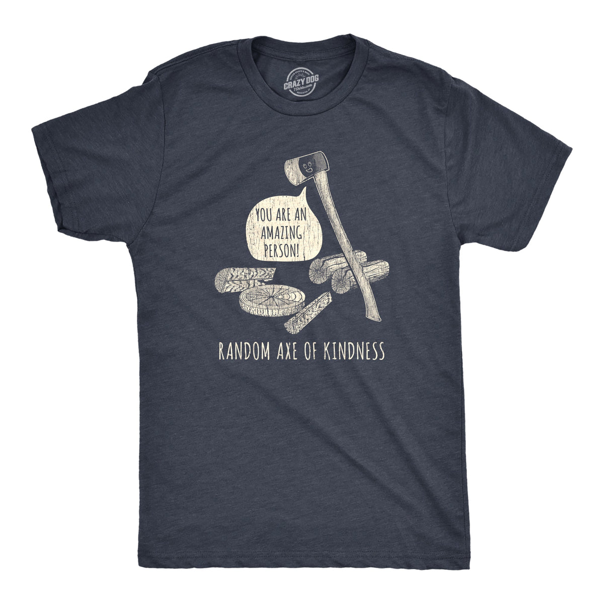 Random Axe Of Kindness Men's T Shirt