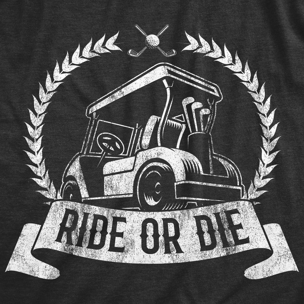 Ride Or Die Golf Men's T Shirt