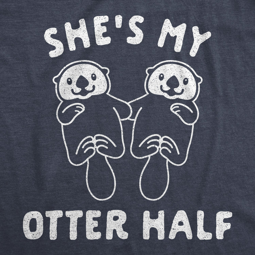 She's My Otter Half Men's T Shirt