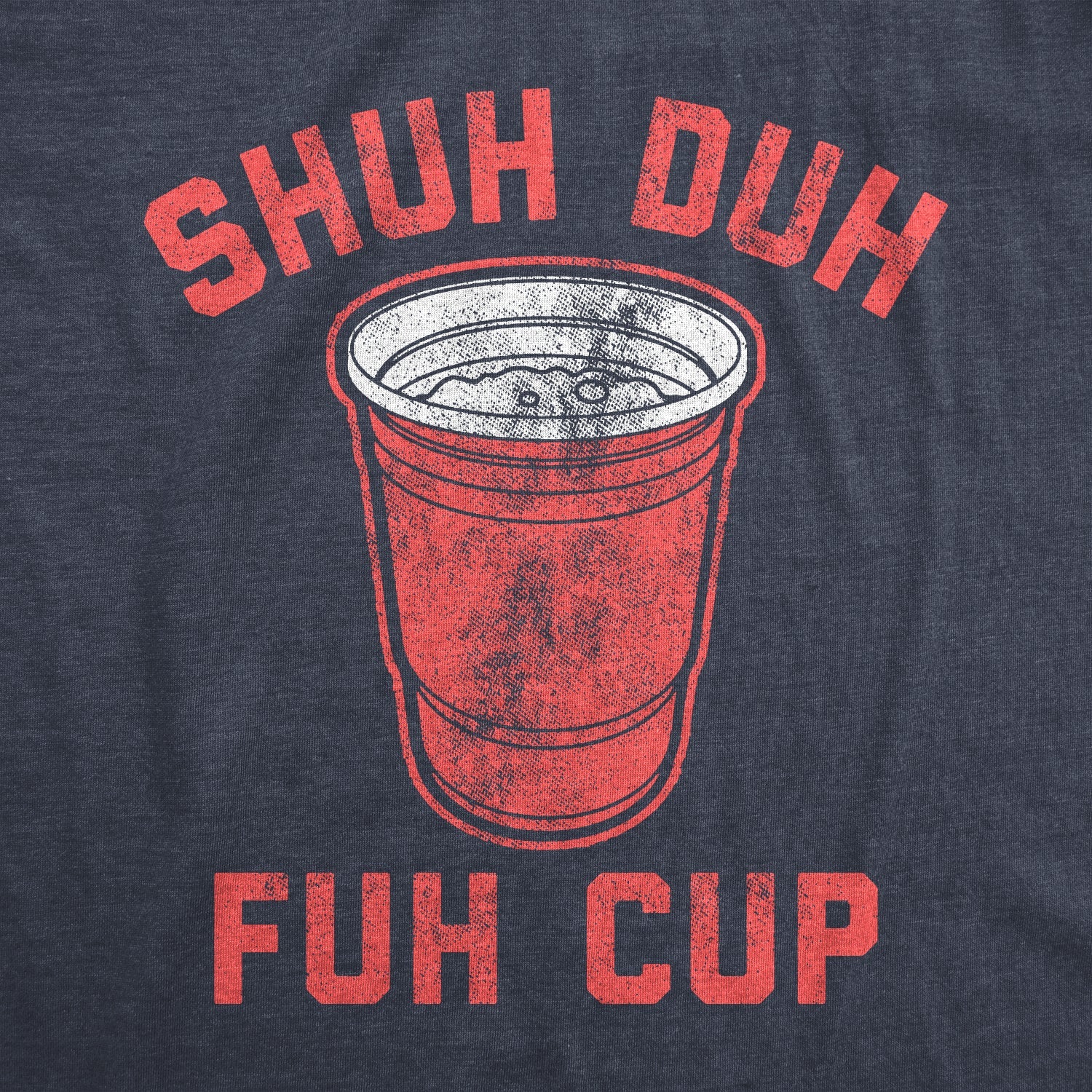 Shuh Duh Fuh Cup Men's T Shirt