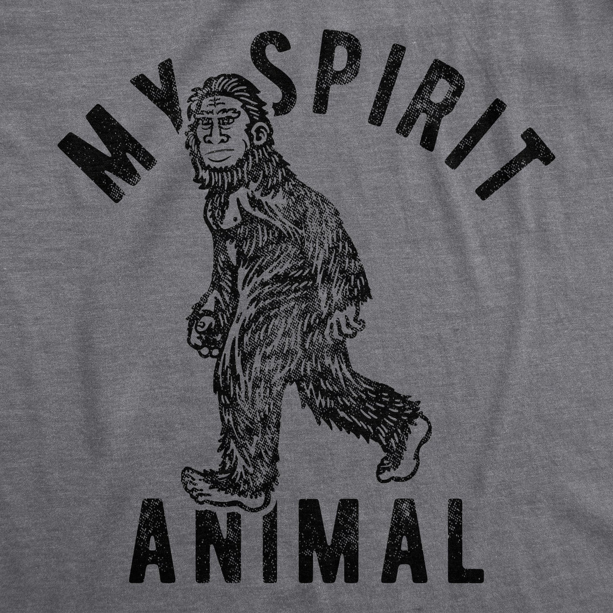 My Spirit Animal: Bigfoot Men's T Shirt