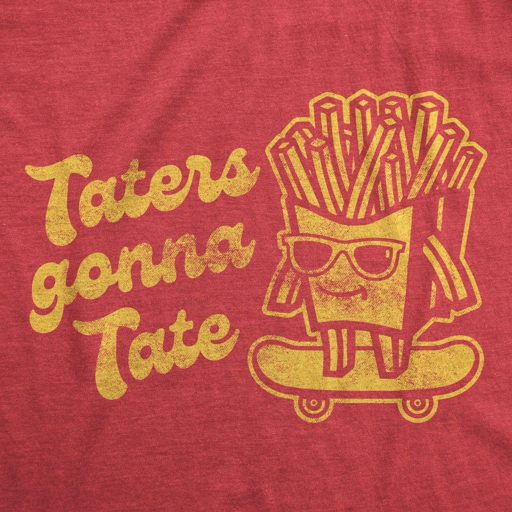 Taters Gonna Tate Men's T Shirt