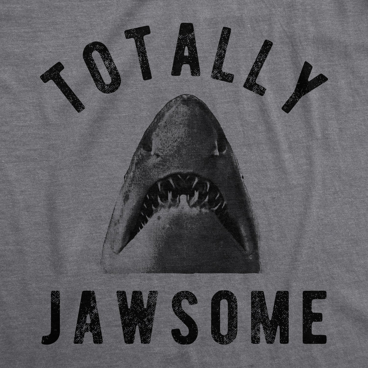Totally Jawsome Women's T Shirt