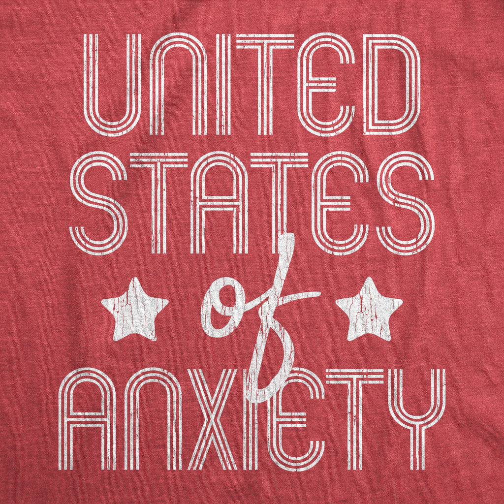 United States Of Anxiety Men's T Shirt
