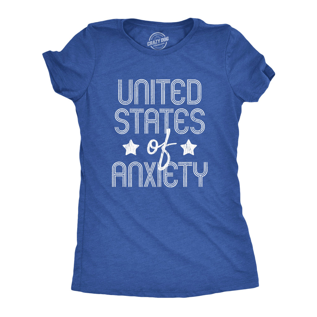 United States Of Anxiety Women's T Shirt