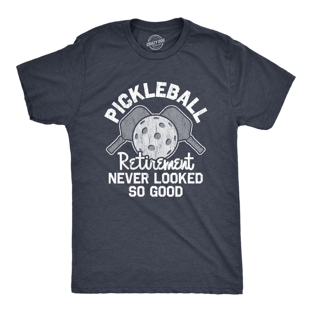 Pickleball Retirement Never Looked So Good Men's T Shirt