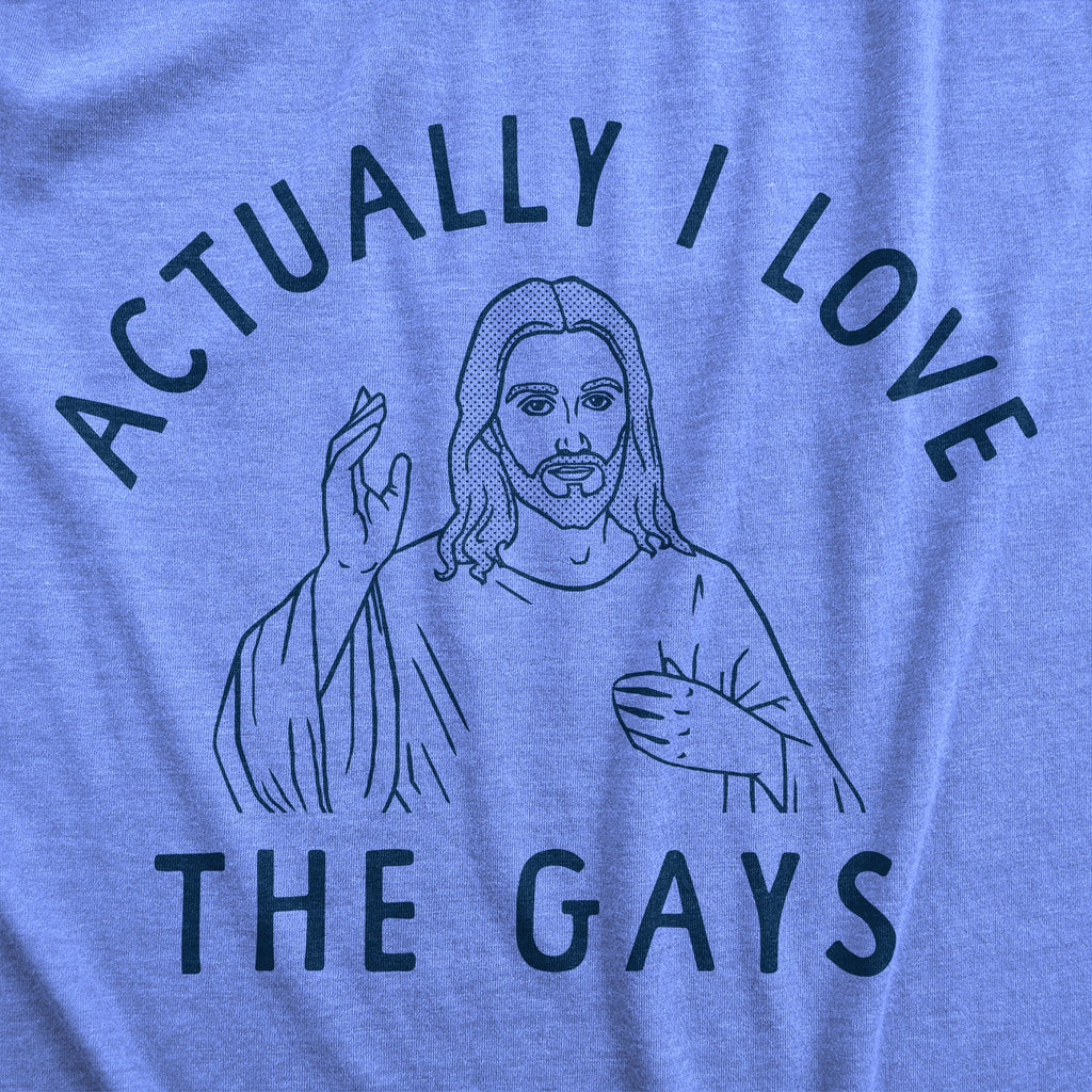 Actually I Love The Gays Men's T Shirt