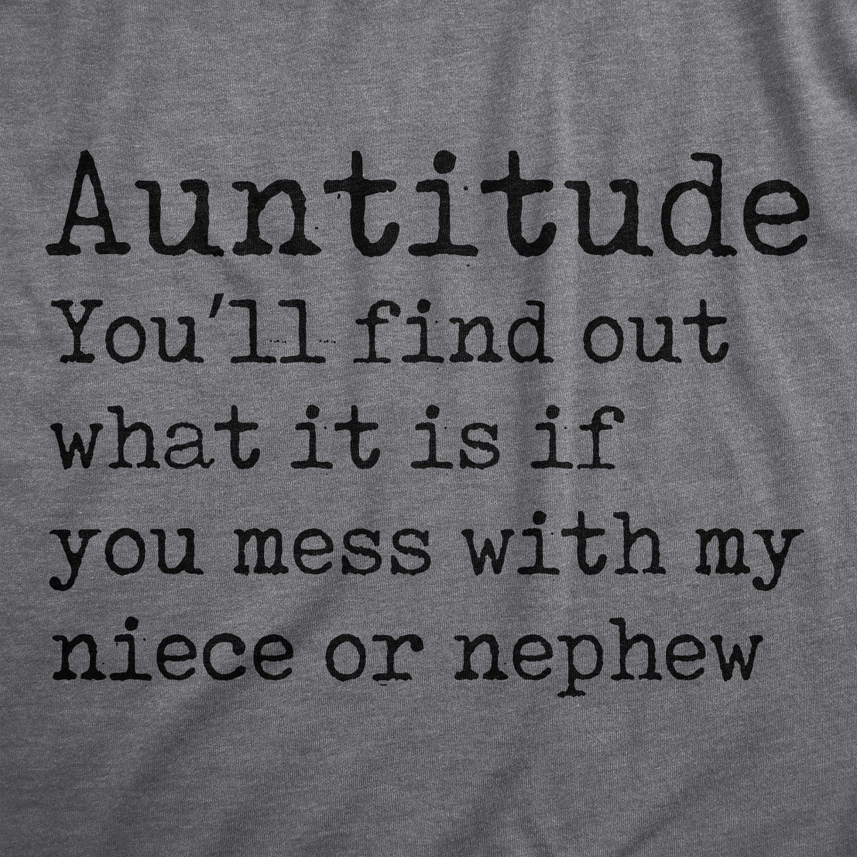 Auntitude Women's T Shirt