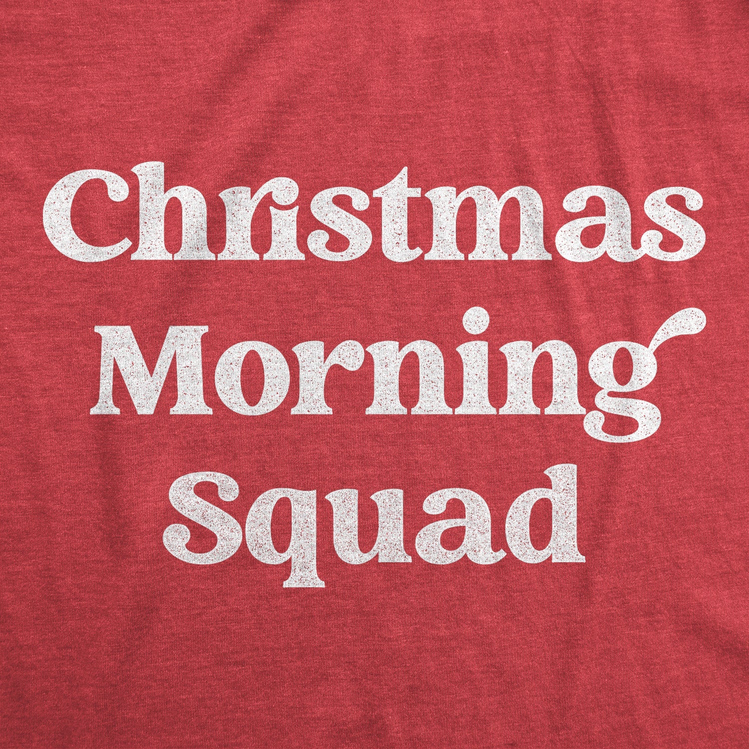Christmas Morning Squad Toddler T Shirt