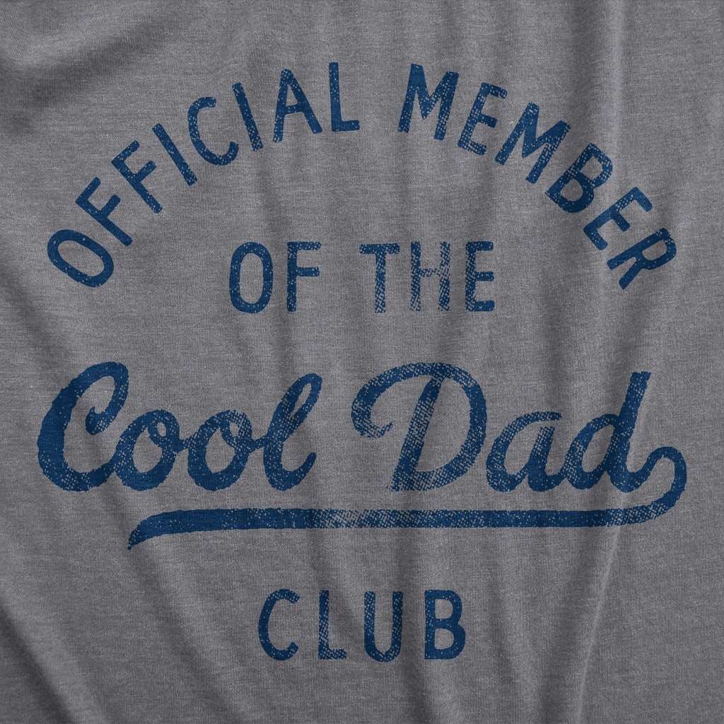 Official Member Of The Cool Dad Club Men's T Shirt