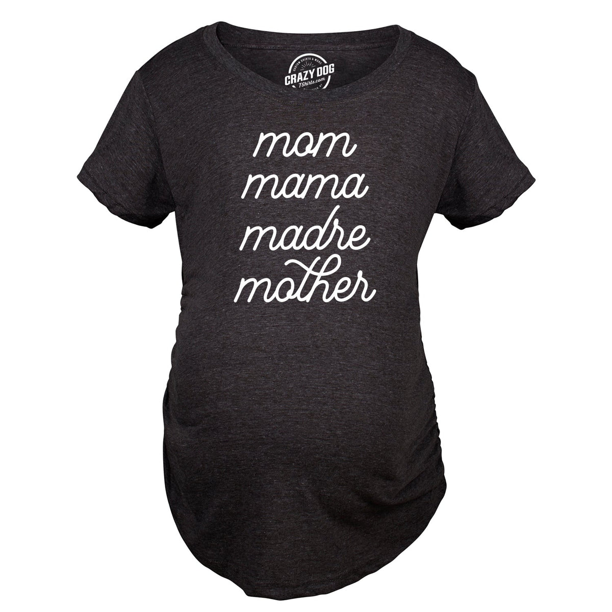 Mom Mama Madre Mother Maternity T Shirt