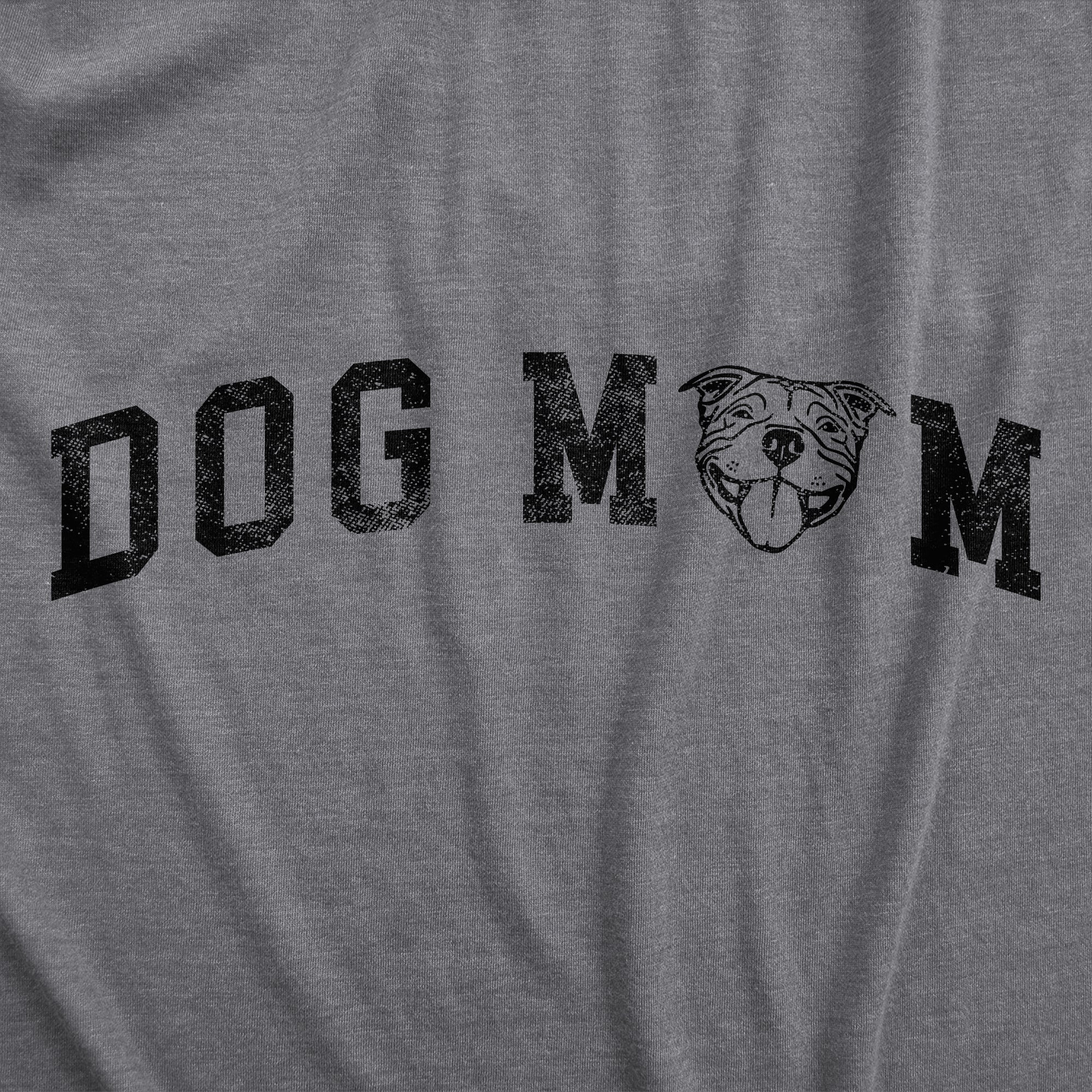 Dog Mom Pitbull Women's T Shirt