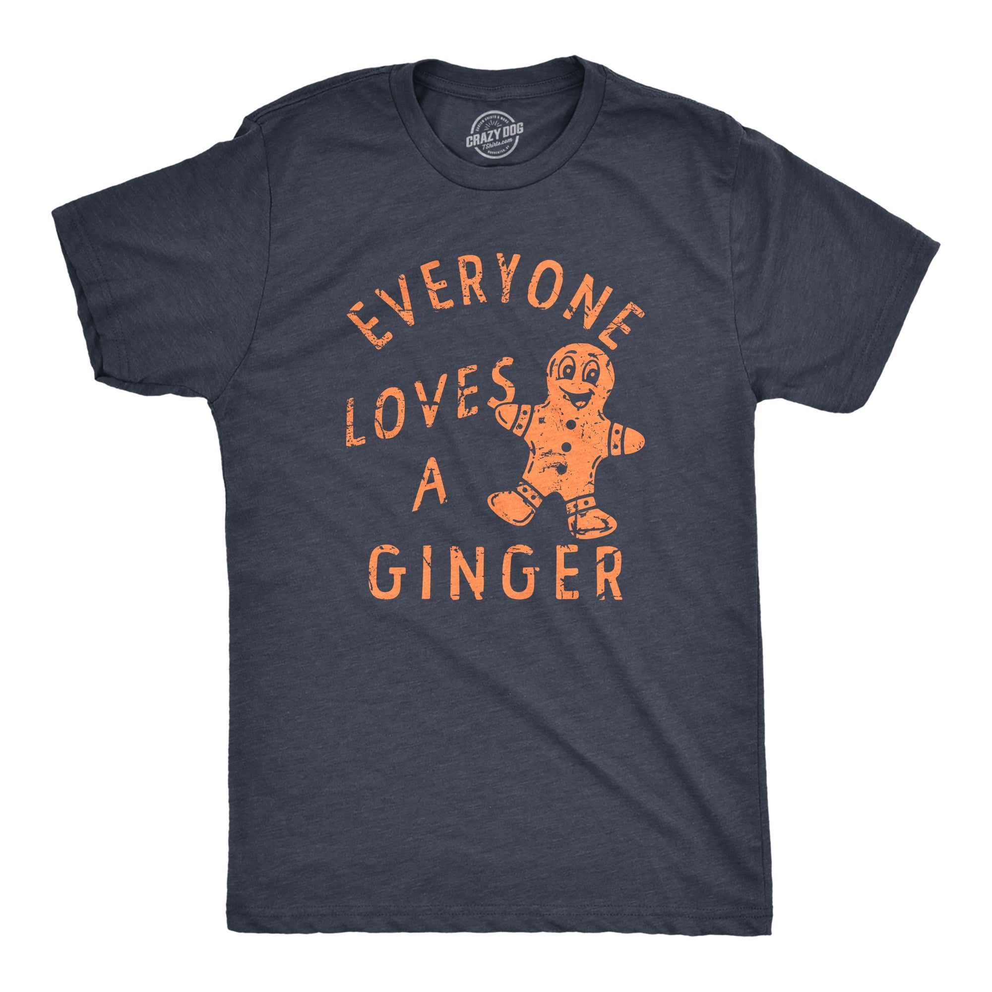 Everyone Loves A Ginger Men's T Shirt
