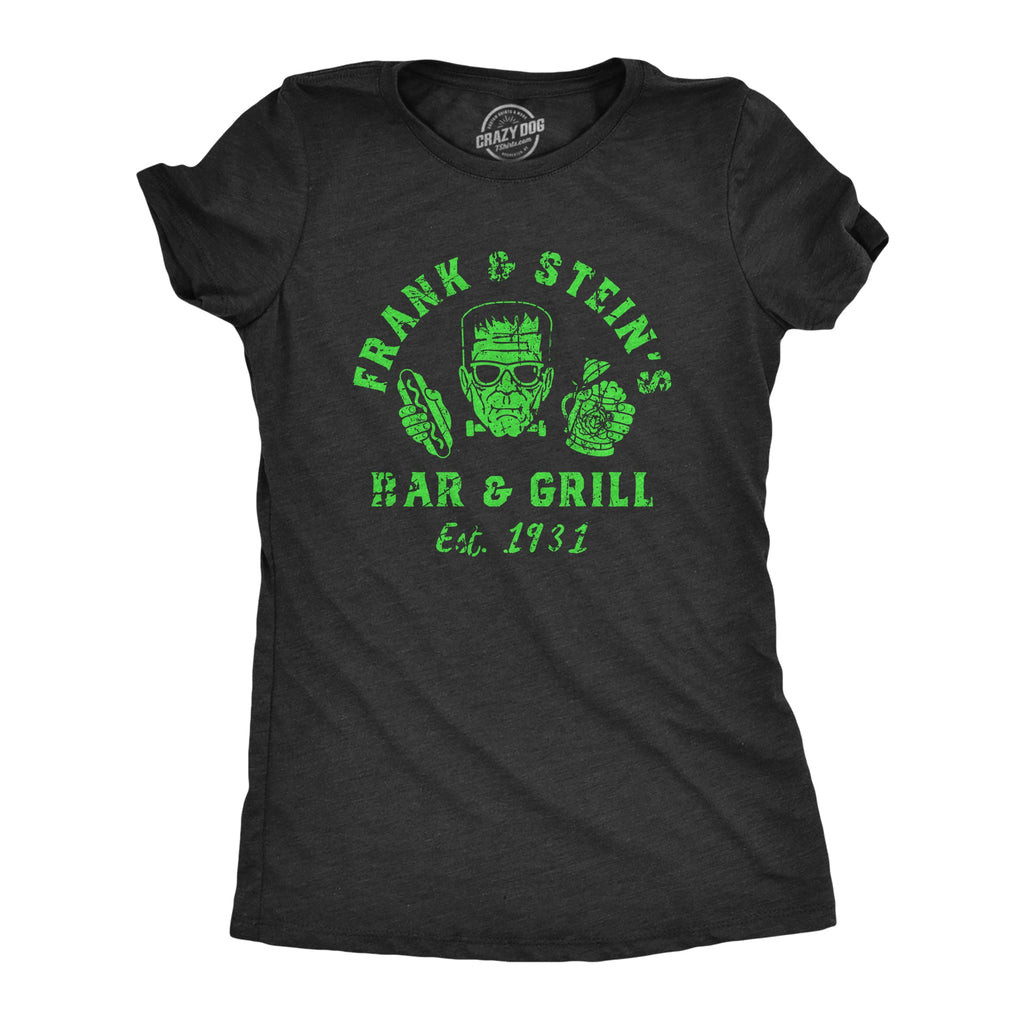 Frank And Steins Bar And Grill Women's T Shirt