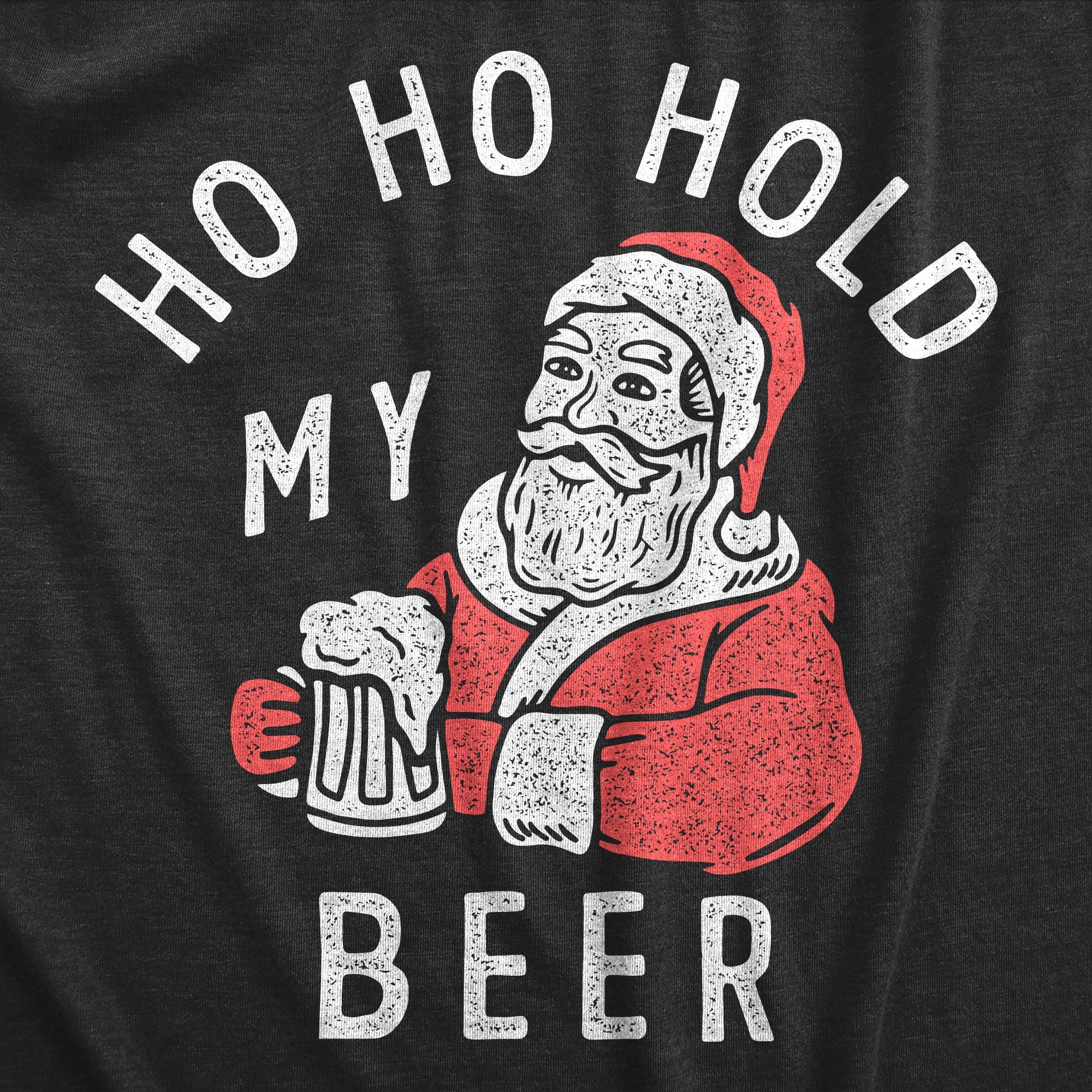 Ho Ho Hold My Beer Men's T Shirt