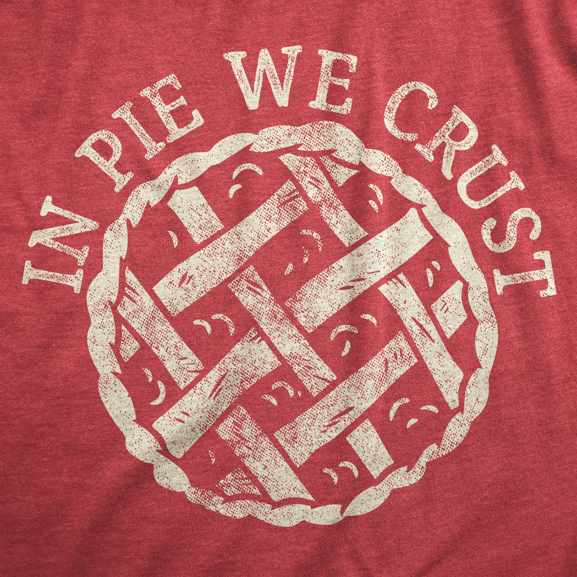 In Pie We Crust Men's T Shirt