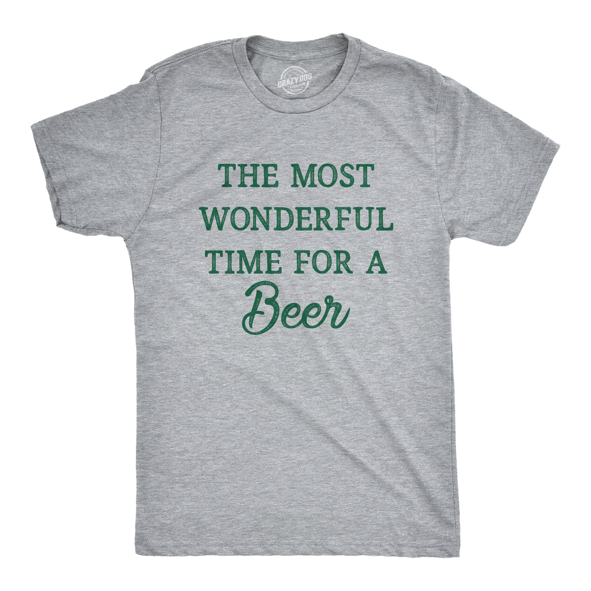 The Most Wonderful Time For A Beer Men's T Shirt