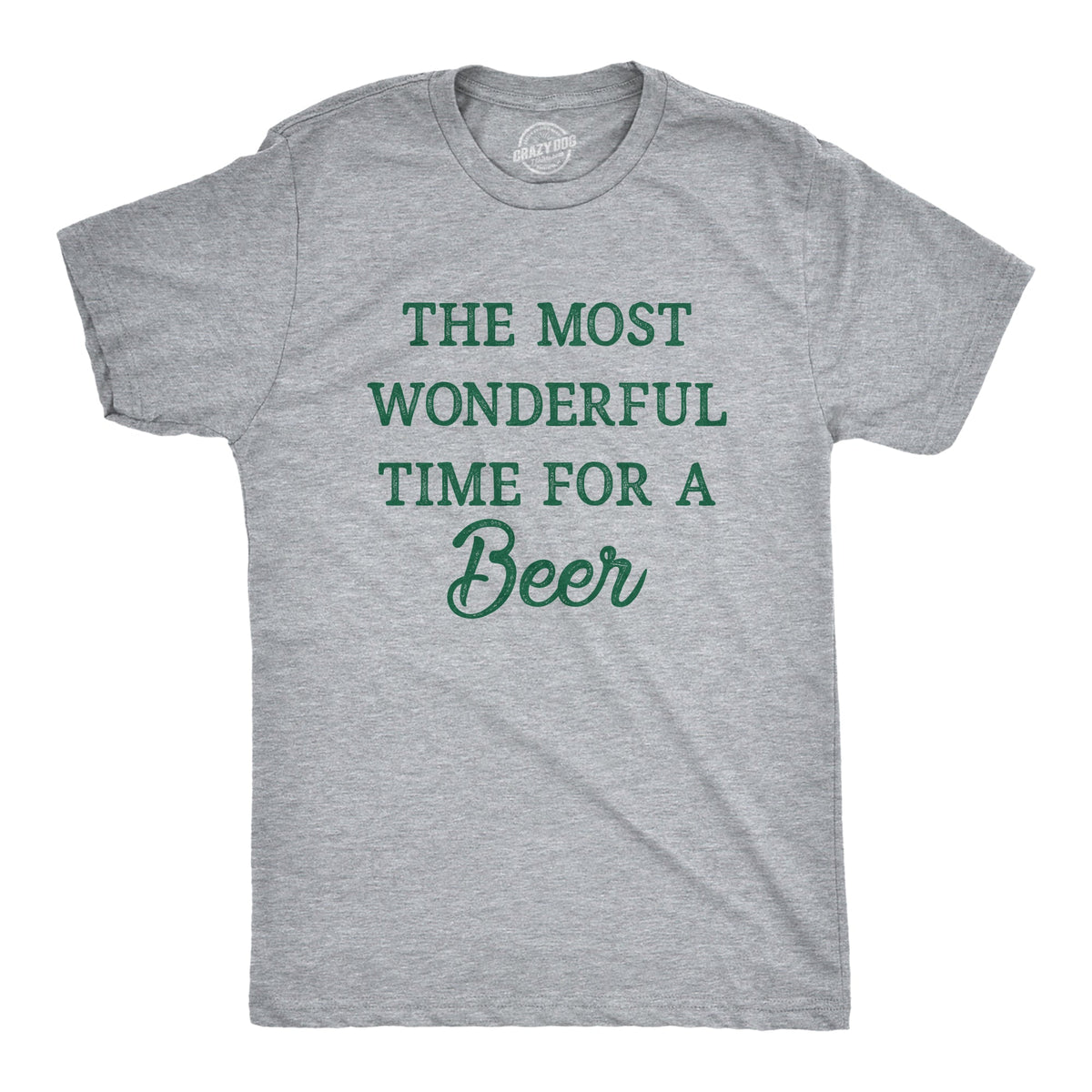The Most Wonderful Time For A Beer Men's T Shirt