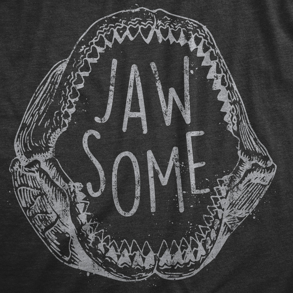 Jaw Some Women's T Shirt