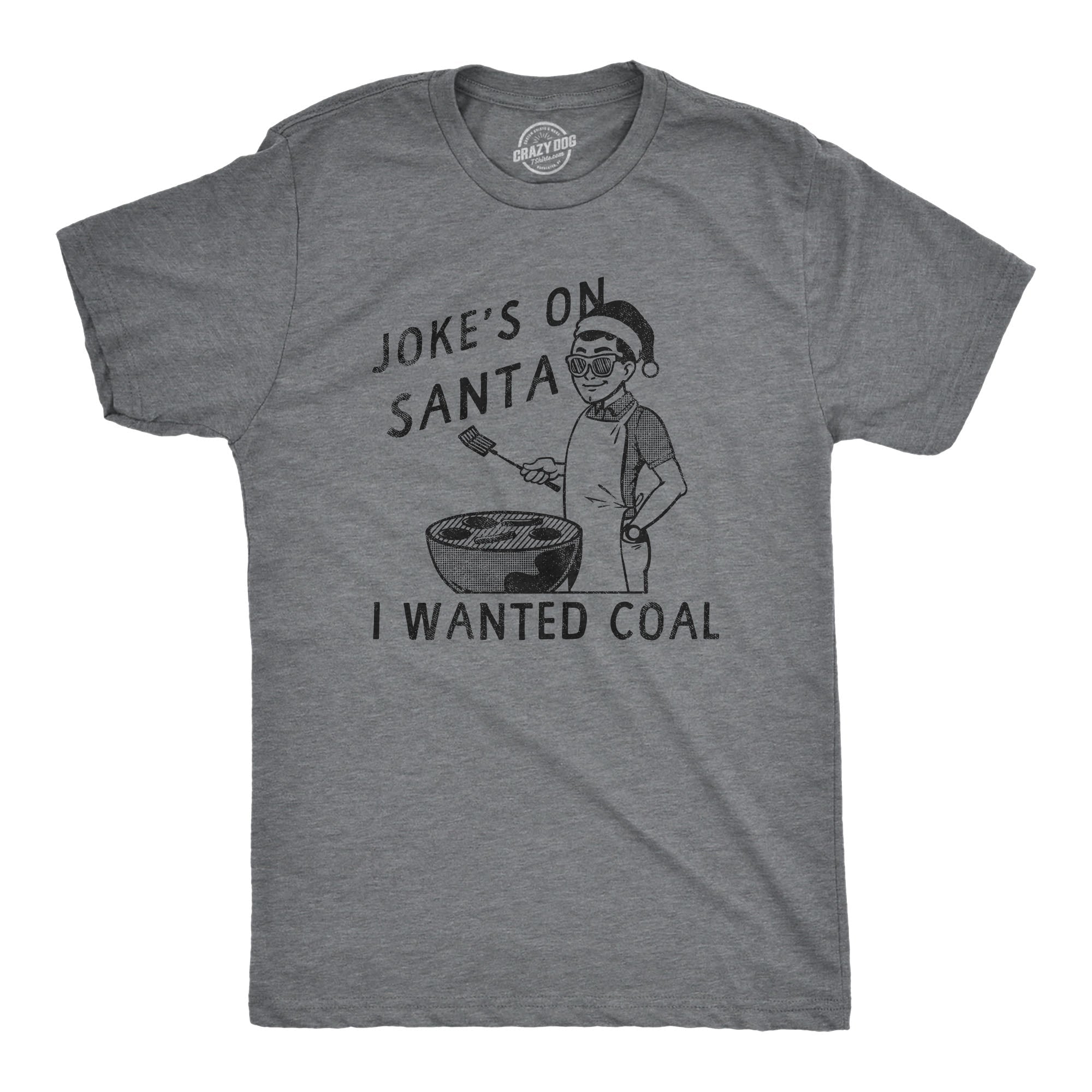 Jokes On Santa I Wanted Coal Men's T Shirt